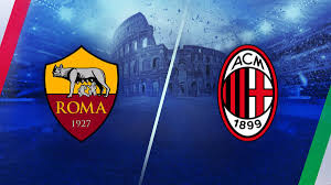 Ảnh Lịch Diễn ra Trận đấu Roma vs AC Milan - Nhận định, Dự Đoán Roma vs AC Milan